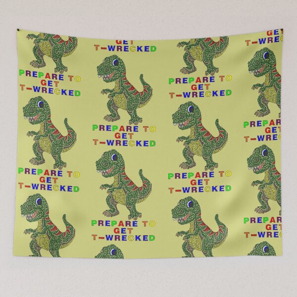 Item preview, Prepare To Get T-Wrecked designed and sold by Maxwell Nightser.