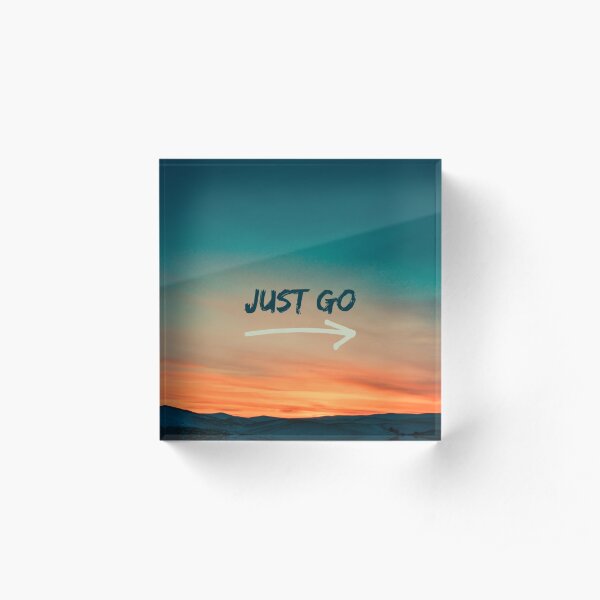just go quote colourful sky Acrylic Block
