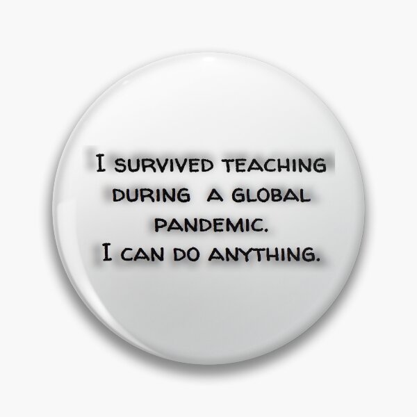 Item preview, I survived teaching during a pandemic designed and sold by ashleymanske.
