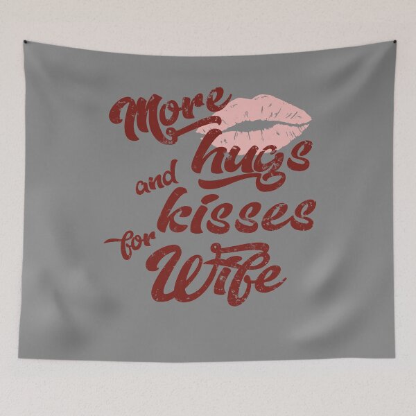 Item preview, Wife - More Hugs And Kisses  designed and sold by HappySchnapper.