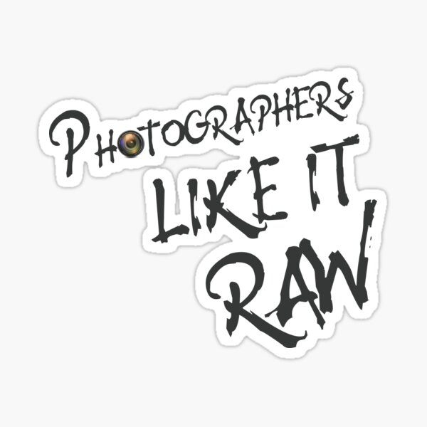 like it raw Sticker