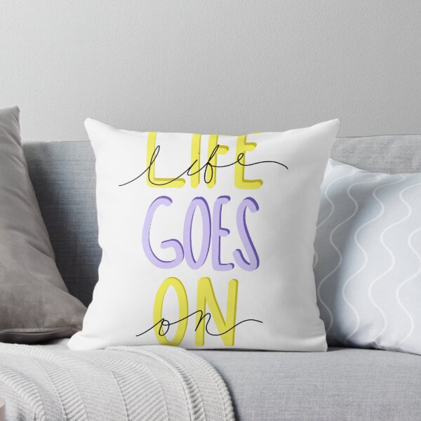 Item preview, Life Goes On designed and sold by Autumn Rinna.