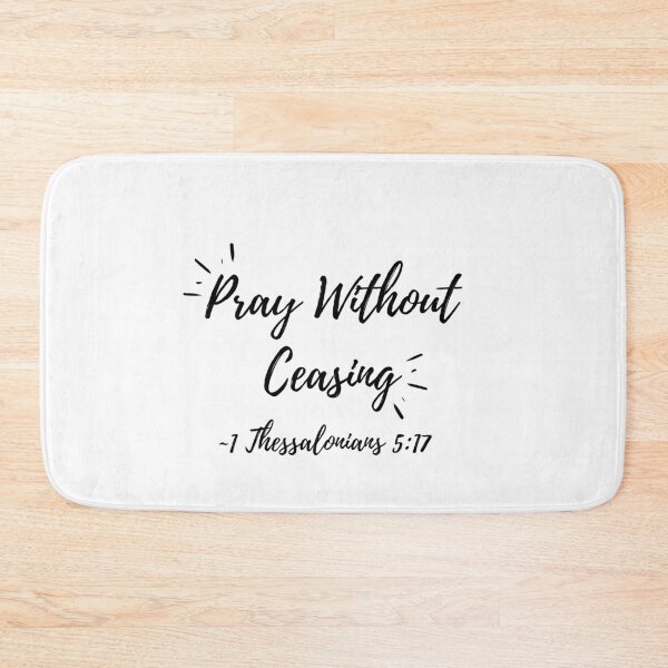 Item preview, Pray Without Ceasing (black text) designed and sold by Grace Feucht.