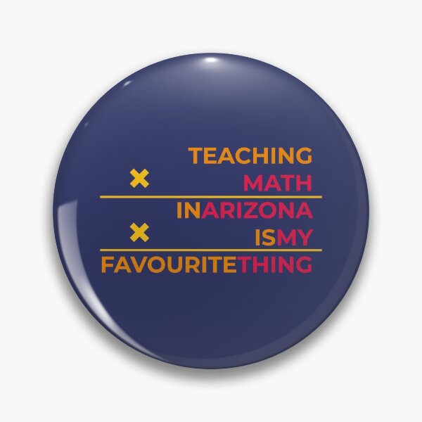 Item preview, Teaching math in Arizona is my favourite thing  designed and sold by Cat-designs.