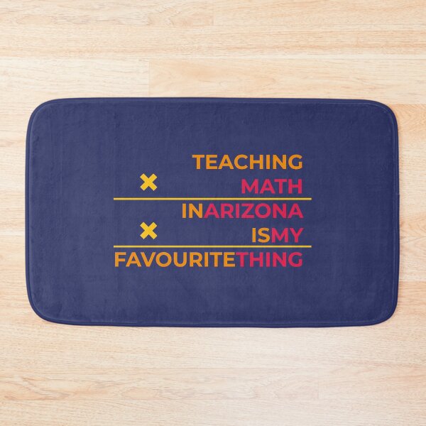 Item preview, Teaching math in Arizona is my favourite thing  designed and sold by Cat-designs.
