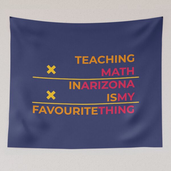 Item preview, Teaching math in Arizona is my favourite thing  designed and sold by Cat-designs.