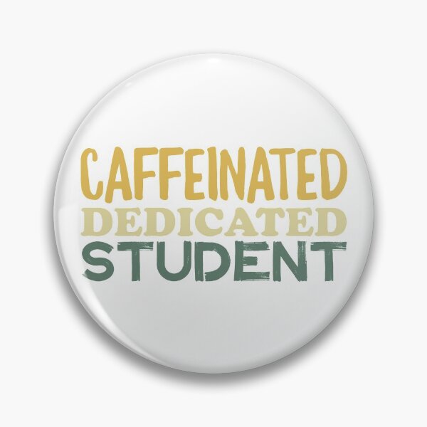 Item preview, Caffeinated Dedicated Student designed and sold by Mumgle.