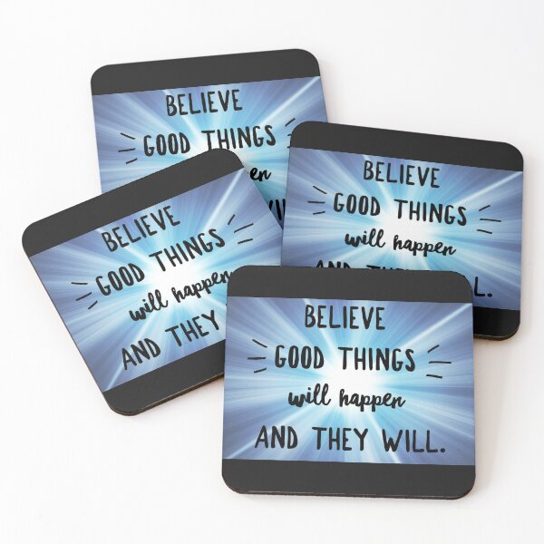 Item preview, Believe good things will happen and they will designed and sold by Alaskandreamer.