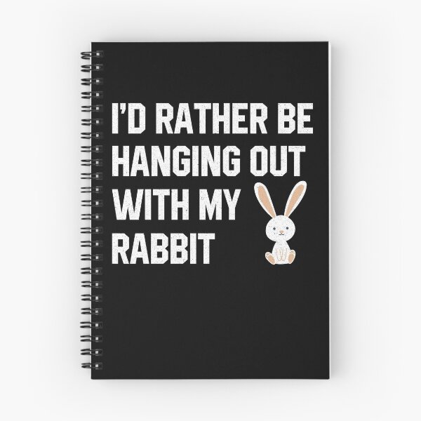 Item preview, I'd Rather be hanging with my Rabbit designed and sold by Koi-Art.