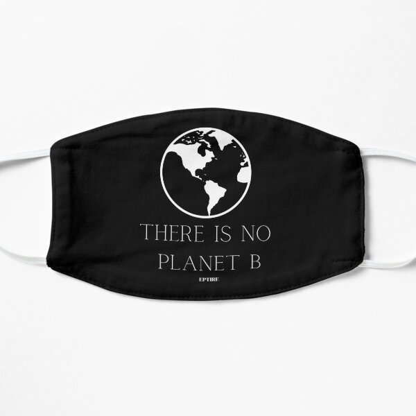EPTIRE, es gibt keinen Planeten B. Flache Maske
