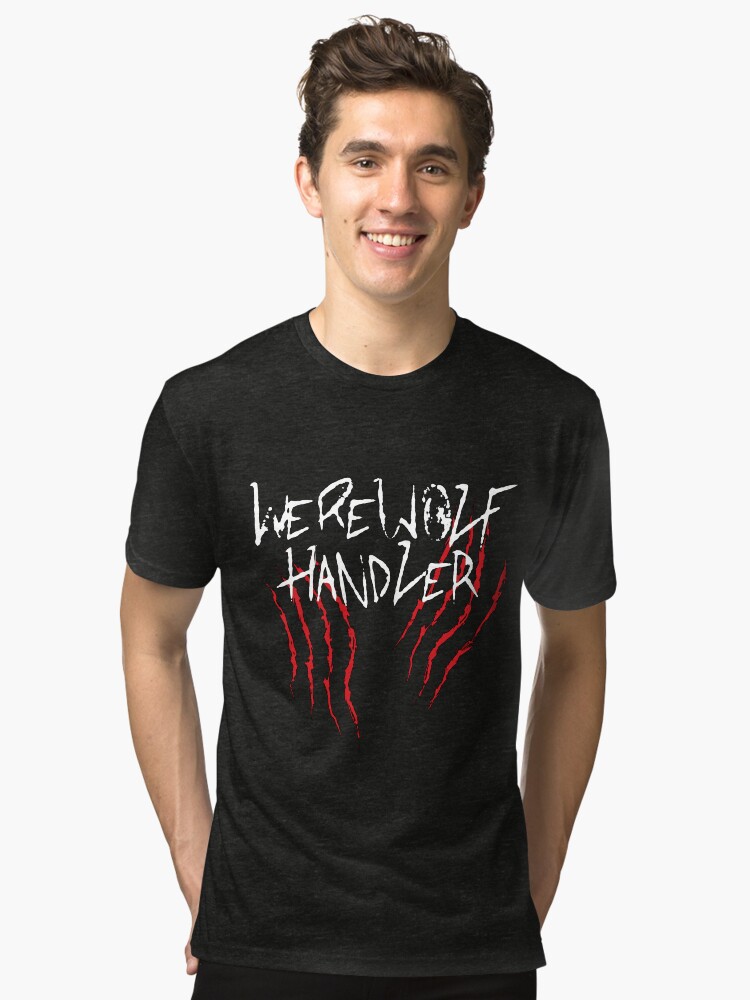 Thumbnail 1 of 6, Tri-blend T-Shirt, Werewolf Handler Graphic designed and sold by Reader2writer.