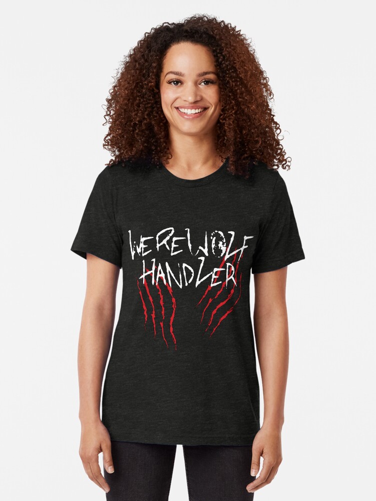Thumbnail 2 of 6, Tri-blend T-Shirt, Werewolf Handler Graphic designed and sold by Reader2writer.