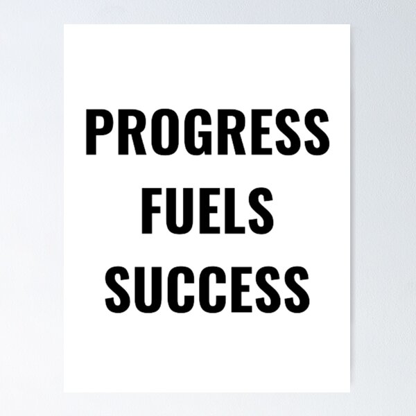Item preview, Progress Fuels Success designed and sold by PLANTONE.