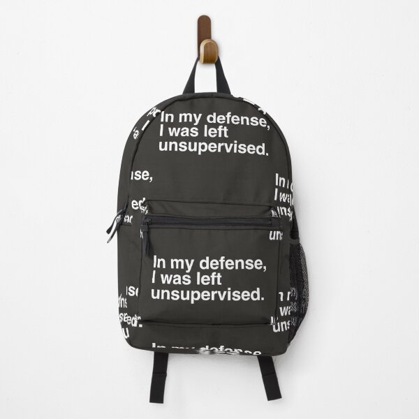 Item preview, IN MY DEFENSE I WAS LEFT UNSUPERVISED designed and sold by aydapadi.