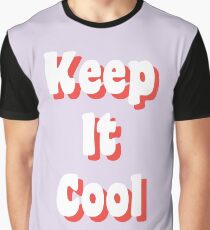 Halte es cool Grafik T-Shirt