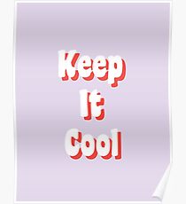 Keep It Cool Poster
