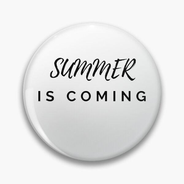 Item preview, Summer Is Coming designed and sold by travelnerd.