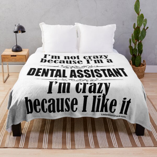 Item preview, Dental Assistant. Crazy Because I Like It. Dentist Funny Premium designed and sold by julipham88.