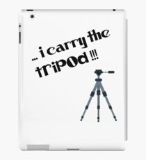 i carry the tripod iPad Case/Skin