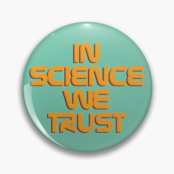 Item preview, In Science We Trust designed and sold by redbubbel.