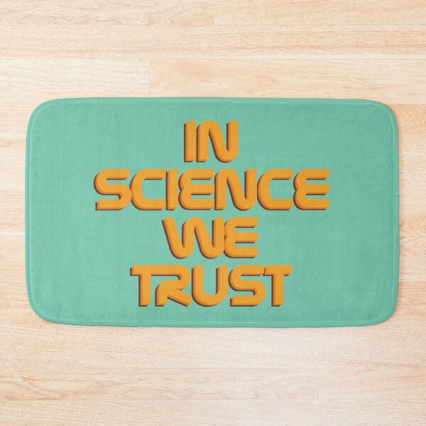 Item preview, In Science We Trust designed and sold by redbubbel.