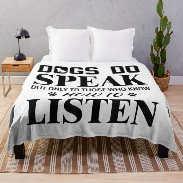 Item preview, Dog Do Speak But Only To Those Who Know How To Listen  designed and sold by julipham88.
