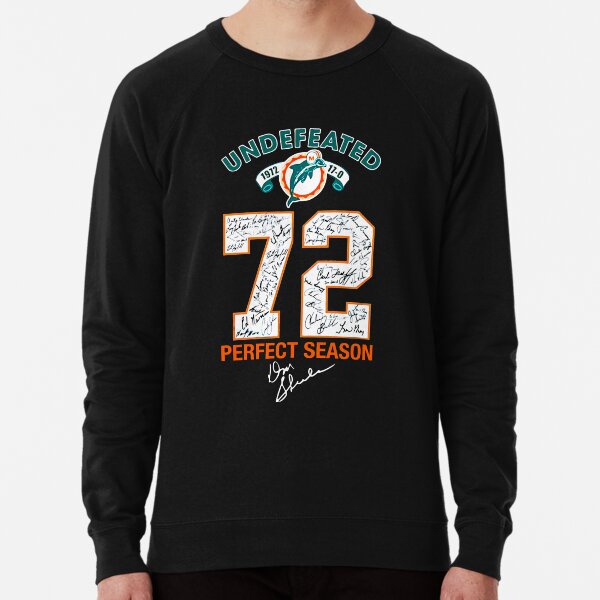 Miami Dolphin Undefeated 72 Perfect Season Lightweight Sweatshirt
