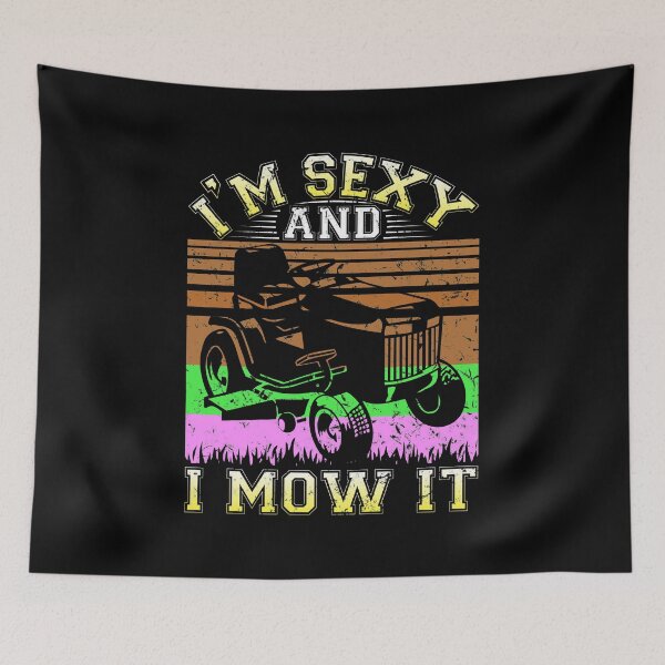 Item preview, I'm sexy and I mow it designed and sold by TshirtStoreBD24.