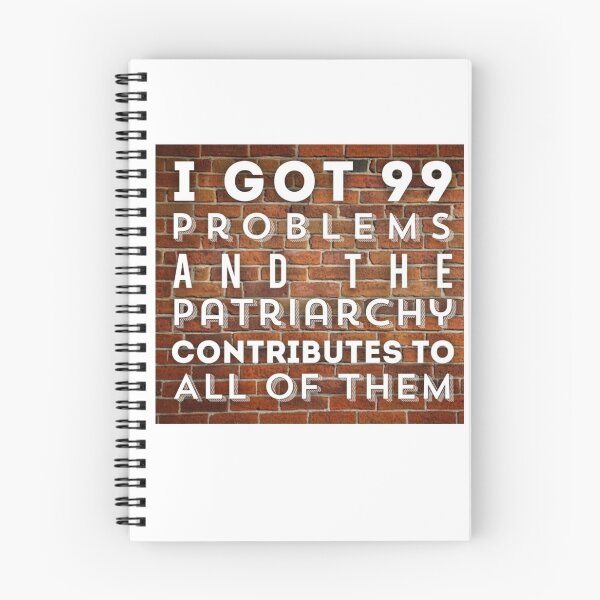 Item preview, 99 Problems And The Patriarchy Contributes To All Of Them  designed and sold by HeyGetBackHere.