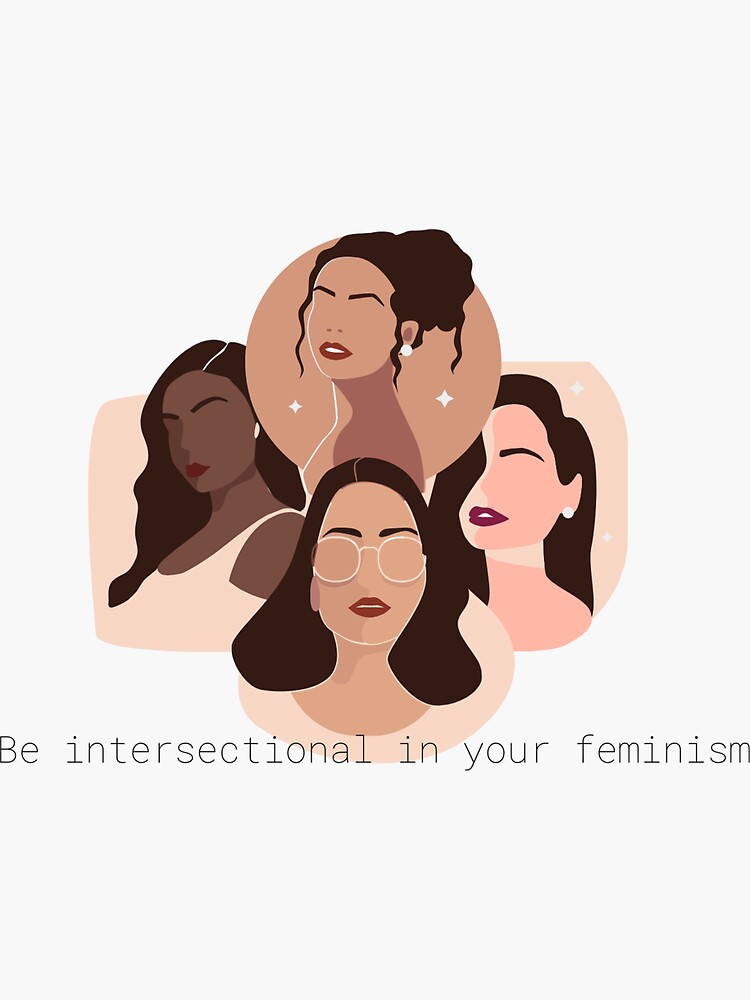 Be Intersectional In Your Feminism Sticker For Sale By Joaldesigns Redbubble 6142