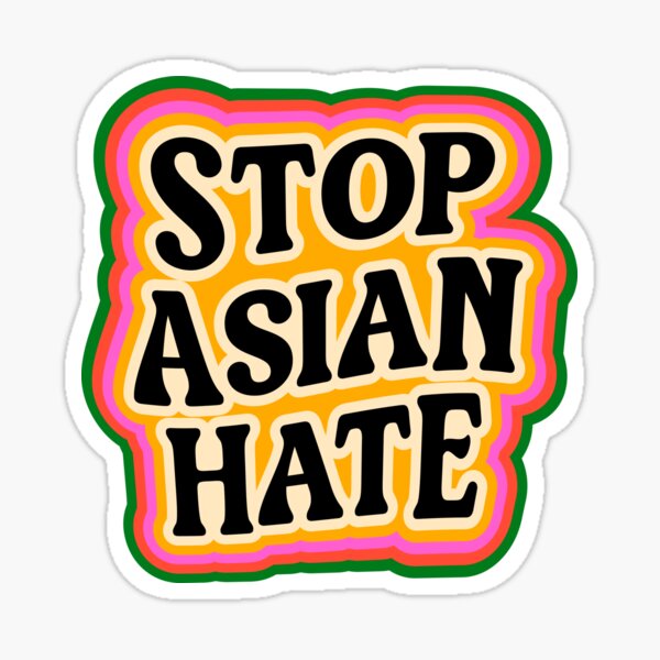 Stop Asian Hate. Sticker