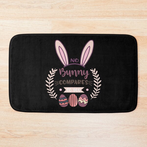 Item preview, No Bunny Compares To You  designed and sold by Phorase.