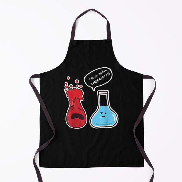 Item preview, I Think You're Overreacting Nerd Funny Geek Chemistry designed and sold by Mohammed Butler.