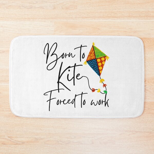 Item preview, Born To Kite Forced To Work  designed and sold by BibbsVincent.