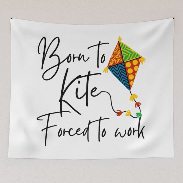 Item preview, Born To Kite Forced To Work  designed and sold by BibbsVincent.