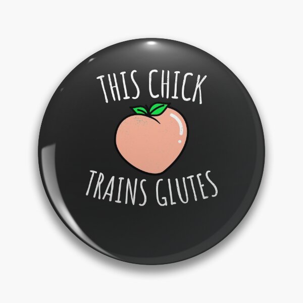 Item preview, This Chick Trains Glutes Booty Gift designed and sold by EricJP.