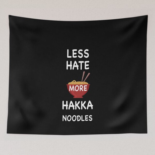 Item preview, Less hate More Hakka Noodles designed and sold by FordLixBe.