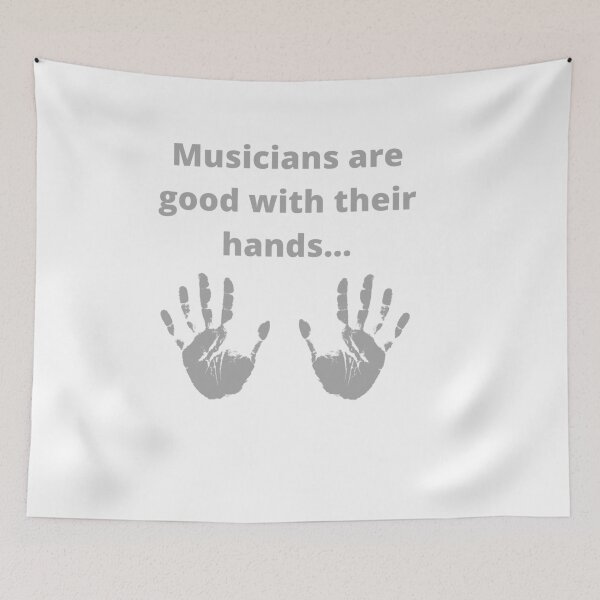 Item preview, Musicians are good with their hands - GR designed and sold by TIPJ.