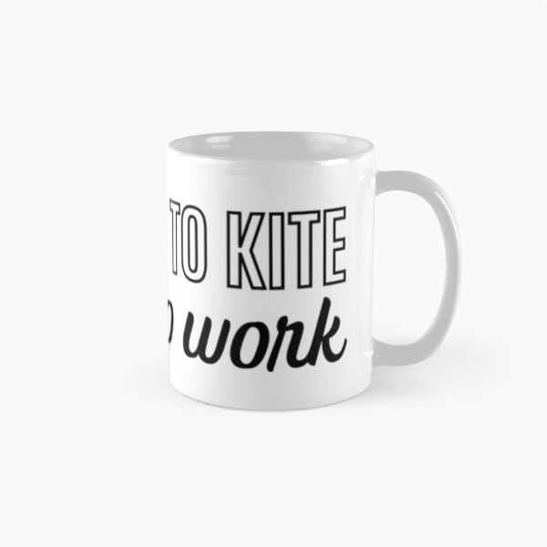Item preview, Born To Kite Forced To Work White Design  designed and sold by BibbsVincent.