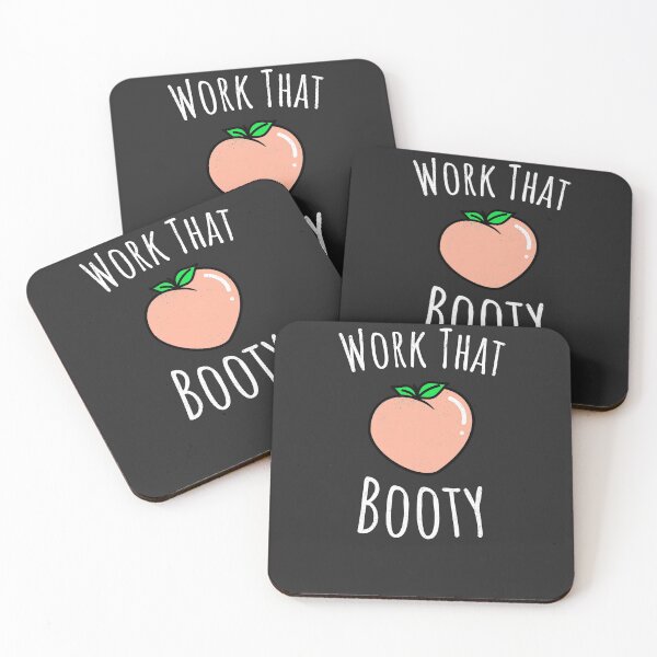 Item preview, Work That Booty Booty Gift designed and sold by EricJP.