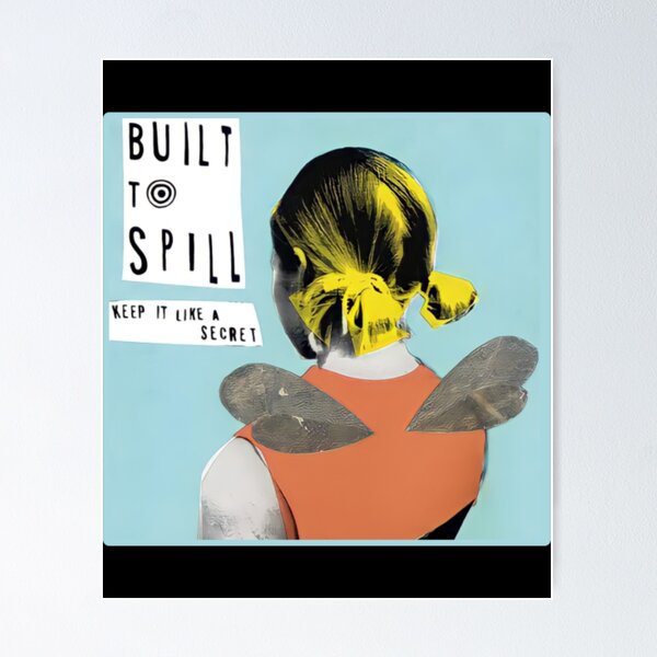 Built to Spill / When The Wind Forgets Your Name Fuzzy Poster