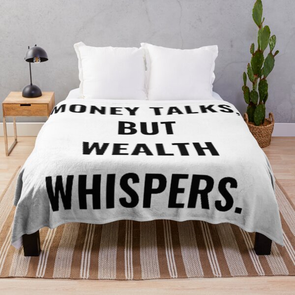 Item preview, Money Talks, But Wealth Whispers. designed and sold by PLANTONE.
