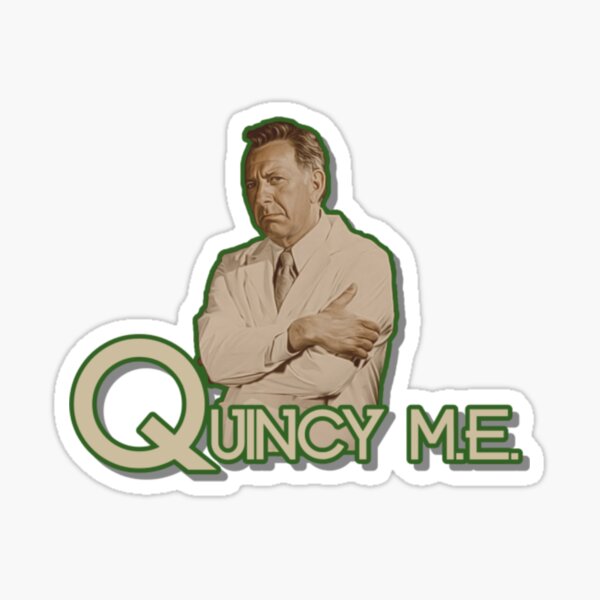 Quincy T-ShirtQuincy M.E. Sticker