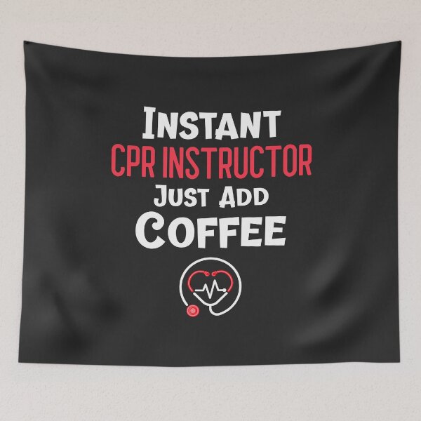 Item preview, Instant CPR Instructor Just Add Coffee CPR Instructor Gift designed and sold by EricJP.