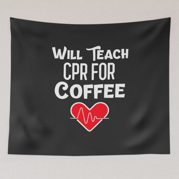 Item preview, Will Teach CPR For Coffee CPR Instructor Gift designed and sold by EricJP.
