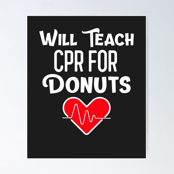 Item preview, Will Teach CPR For Donuts CPR Instructor Gift designed and sold by EricJP.