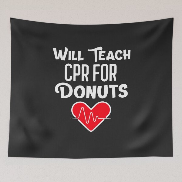 Item preview, Will Teach CPR For Donuts CPR Instructor Gift designed and sold by EricJP.