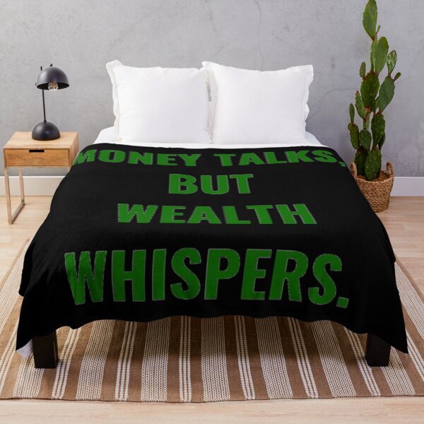 Item preview, Money Talks, But Wealth Whispers. designed and sold by PLANTONE.