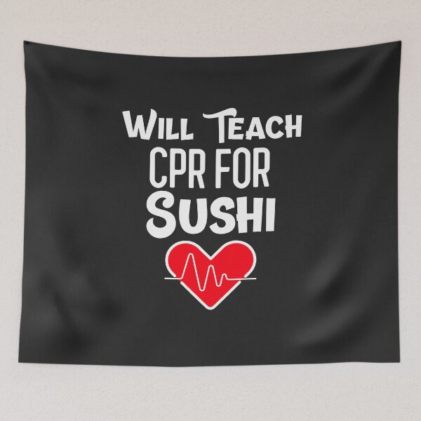Item preview, Will Teach CPR For Sushi CPR Instructor Gift designed and sold by EricJP.