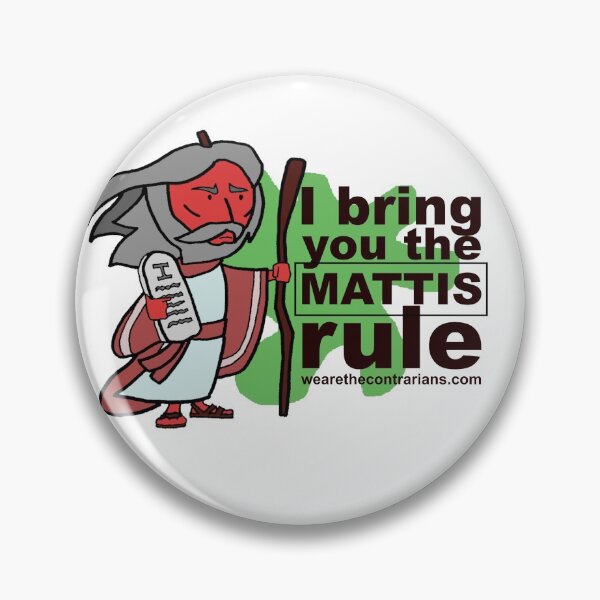 Item preview, The Mattis Rule designed and sold by TheContrarians.